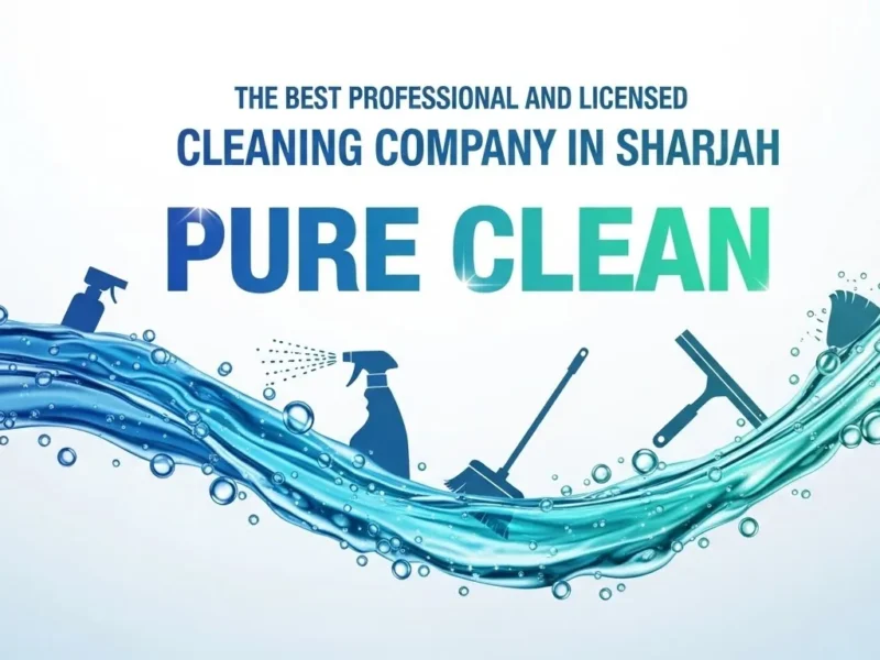 أفضل شركة تنظيف احترافية ومرخصة في الشارقة | بيور كلين Image fx 2025 11 29T123950.258